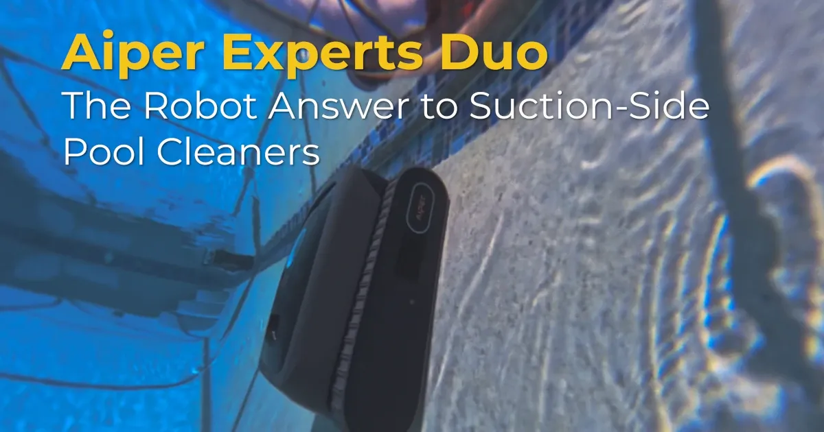 Aiper Experts Duo Review: Worth the Upgrade?