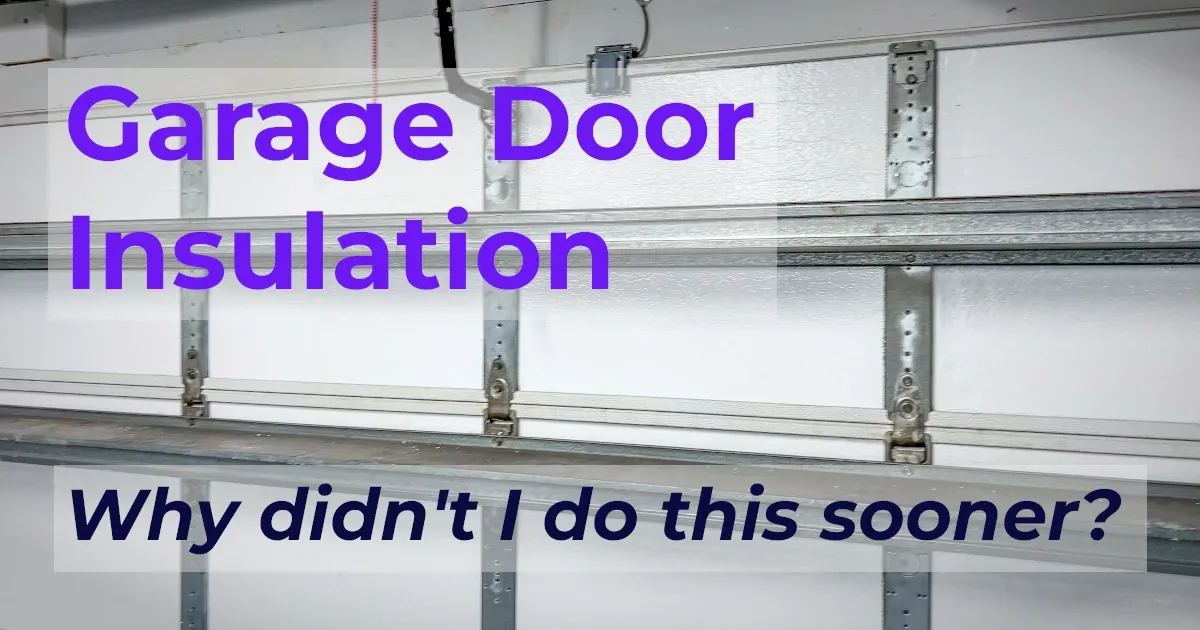 DIY Garage Door Insulation: Does EPS Foam Actually Work? (FLIR Proof)