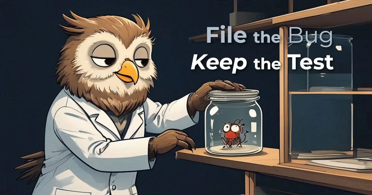 How to Handle Failing Tests Caused by a Known Bug