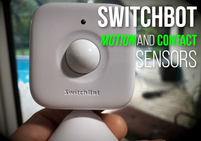 Reviewing SwitchBot door contact and motion sensor home automation